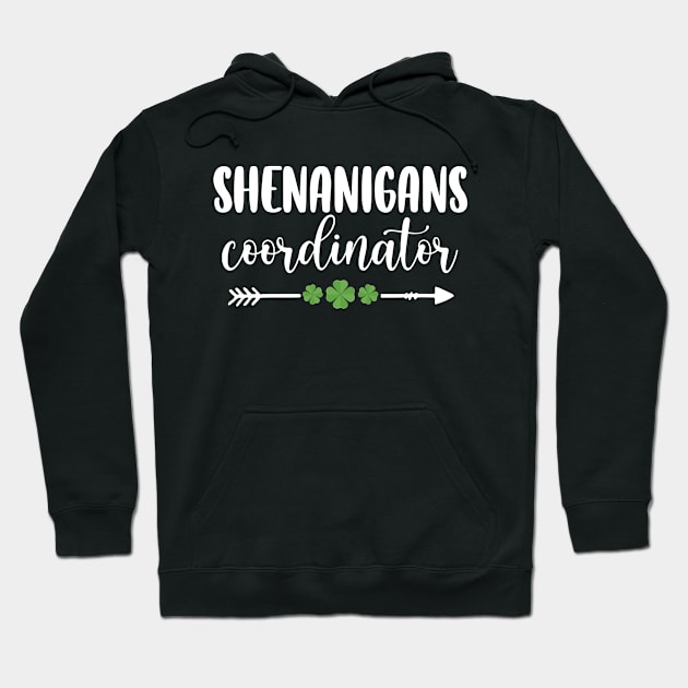 Shenanigans Coordinator Funny St Patrick's Day Womens Hoodie by Shaniya Abernathy